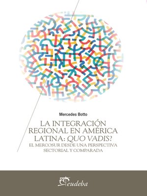 cover image of La integración regional en América Latina